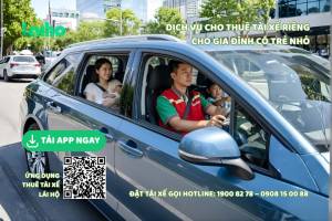 tài xế riêng cho gia đình có trẻ nhỏ